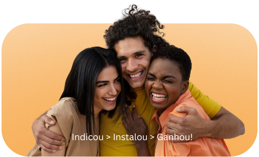 Indicou, Instalou, Ganhou!